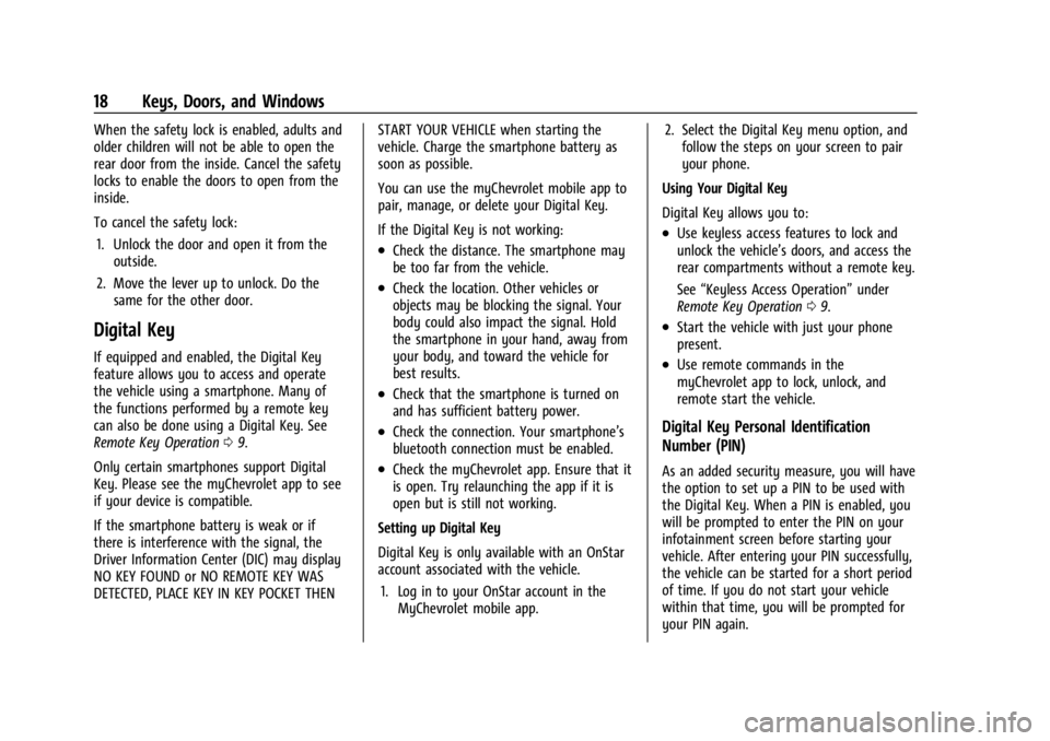 CHEVROLET SILVERADO EV 2024 User Guide Chevrolet Silverado EV Owner Manual (GMNA-Localizing-U.S./Canada-
16702912) - 2024 - CRC - 1/23/23
18 Keys, Doors, and Windows
When the safety lock is enabled, adults and
older children will not be ab CHEVROLET SILVERADO EV 2024 User Guide Chevrolet Silverado EV Owner Manual (GMNA-Localizing-U.S./Canada-
16702912) - 2024 - CRC - 1/23/23
18 Keys, Doors, and Windows
When the safety lock is enabled, adults and
older children will not be ab