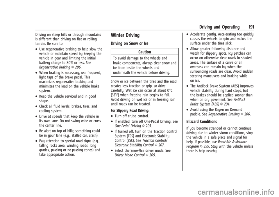 CHEVROLET SILVERADO EV 2024  Owners Manual Chevrolet Silverado EV Owner Manual (GMNA-Localizing-U.S./Canada-
16702912) - 2024 - CRC - 1/17/23
Driving and Operating 191
Driving on steep hills or through mountains
is different than driving on fl