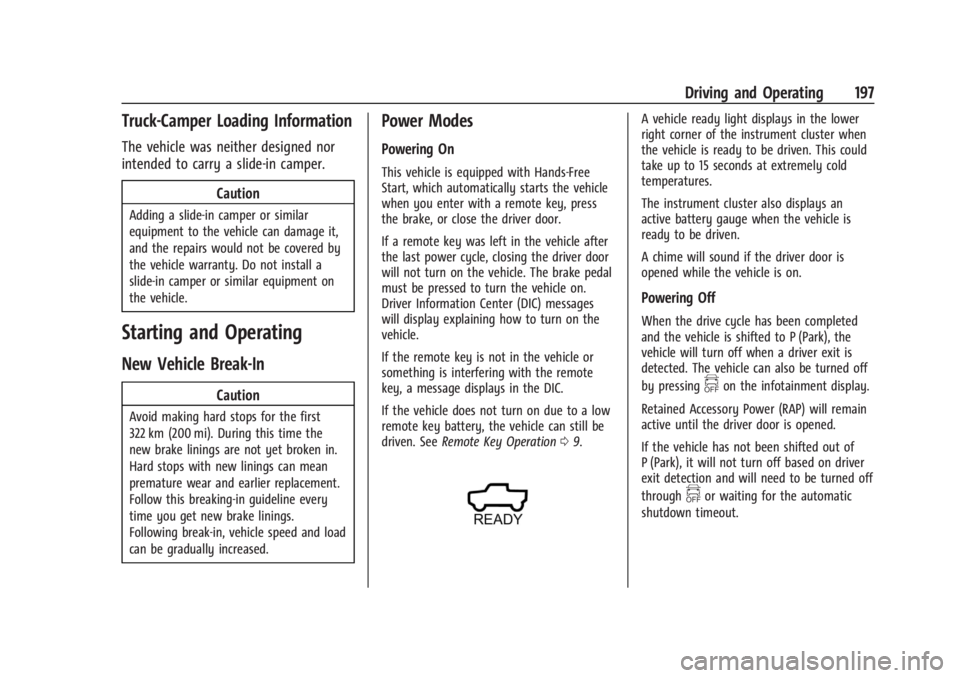 CHEVROLET SILVERADO EV 2024  Owners Manual Chevrolet Silverado EV Owner Manual (GMNA-Localizing-U.S./Canada-
16702912) - 2024 - CRC - 1/17/23
Driving and Operating 197
Truck-Camper Loading Information
The vehicle was neither designed nor
inten