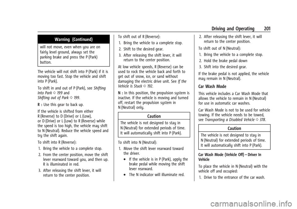 CHEVROLET SILVERADO EV 2024  Owners Manual Chevrolet Silverado EV Owner Manual (GMNA-Localizing-U.S./Canada-
16702912) - 2024 - CRC - 1/17/23
Driving and Operating 201
Warning (Continued)
will not move, even when you are on
fairly level ground