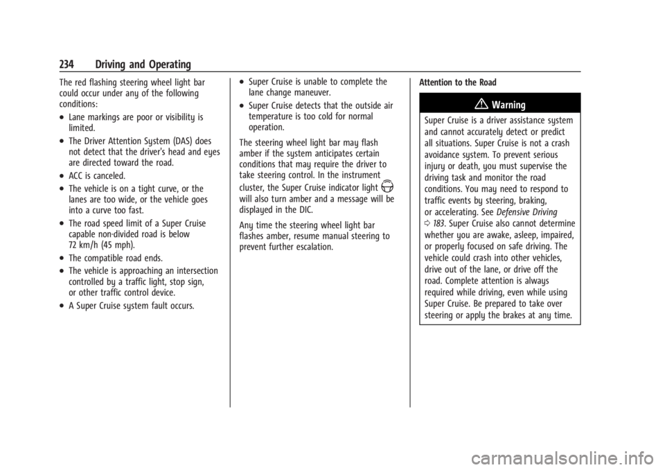 CHEVROLET SILVERADO EV 2024 Owners Manual Chevrolet Silverado EV Owner Manual (GMNA-Localizing-U.S./Canada-
16702912) - 2024 - CRC - 1/17/23
234 Driving and Operating
The red flashing steering wheel light bar
could occur under any of the foll CHEVROLET SILVERADO EV 2024 Owners Manual Chevrolet Silverado EV Owner Manual (GMNA-Localizing-U.S./Canada-
16702912) - 2024 - CRC - 1/17/23
234 Driving and Operating
The red flashing steering wheel light bar
could occur under any of the foll