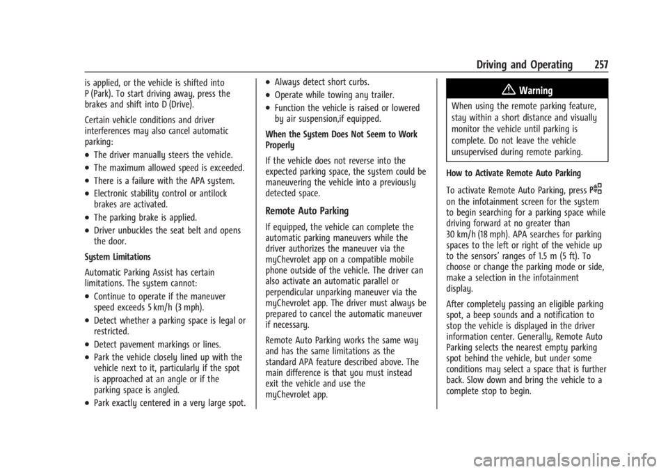 CHEVROLET SILVERADO EV 2024 Owners Manual Chevrolet Silverado EV Owner Manual (GMNA-Localizing-U.S./Canada-
16702912) - 2024 - CRC - 1/17/23
Driving and Operating 257
is applied, or the vehicle is shifted into
P (Park). To start driving away, CHEVROLET SILVERADO EV 2024 Owners Manual Chevrolet Silverado EV Owner Manual (GMNA-Localizing-U.S./Canada-
16702912) - 2024 - CRC - 1/17/23
Driving and Operating 257
is applied, or the vehicle is shifted into
P (Park). To start driving away,