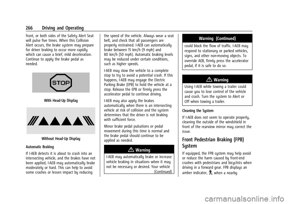 CHEVROLET SILVERADO EV 2024 Owners Manual Chevrolet Silverado EV Owner Manual (GMNA-Localizing-U.S./Canada-
16702912) - 2024 - CRC - 1/17/23
266 Driving and Operating
front, or both sides of the Safety Alert Seat
will pulse five times. When t CHEVROLET SILVERADO EV 2024 Owners Manual Chevrolet Silverado EV Owner Manual (GMNA-Localizing-U.S./Canada-
16702912) - 2024 - CRC - 1/17/23
266 Driving and Operating
front, or both sides of the Safety Alert Seat
will pulse five times. When t