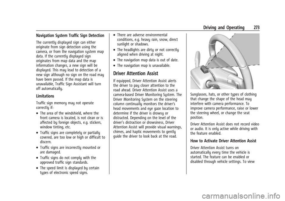 CHEVROLET SILVERADO EV 2024 Owners Manual Chevrolet Silverado EV Owner Manual (GMNA-Localizing-U.S./Canada-
16702912) - 2024 - CRC - 1/17/23
Driving and Operating 273
Navigation System Traffic Sign Detection
The currently displayed sign can e CHEVROLET SILVERADO EV 2024 Owners Manual Chevrolet Silverado EV Owner Manual (GMNA-Localizing-U.S./Canada-
16702912) - 2024 - CRC - 1/17/23
Driving and Operating 273
Navigation System Traffic Sign Detection
The currently displayed sign can e