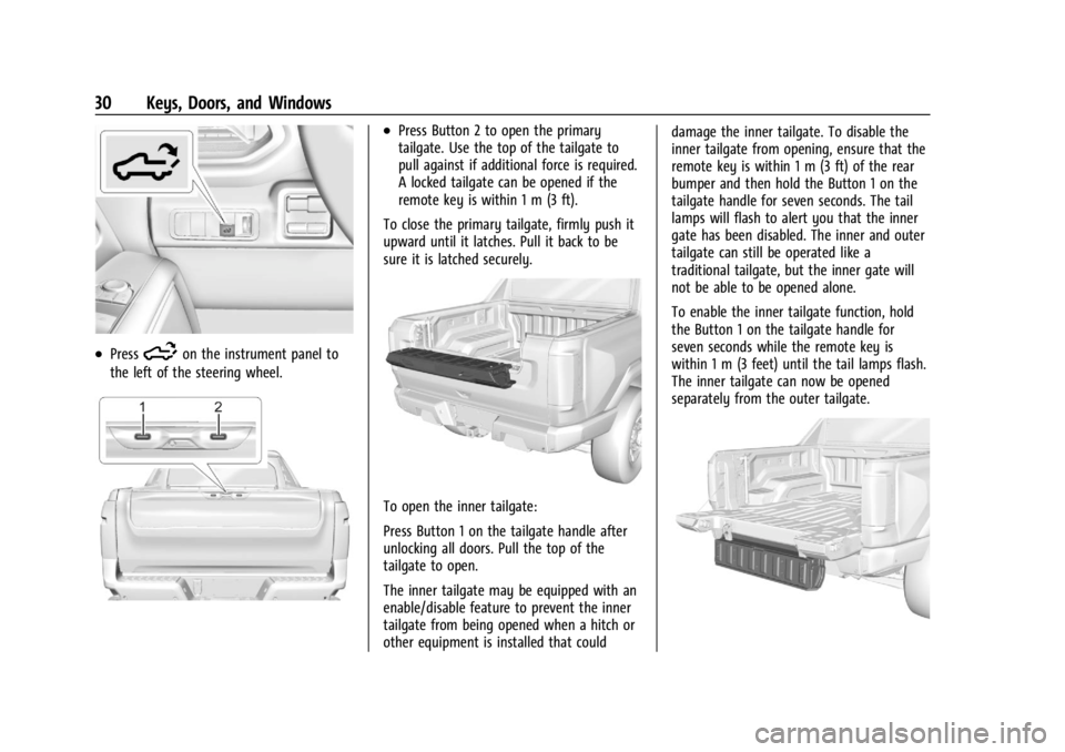 CHEVROLET SILVERADO EV 2024 Owners Manual Chevrolet Silverado EV Owner Manual (GMNA-Localizing-U.S./Canada-
16702912) - 2024 - CRC - 1/23/23
30 Keys, Doors, and Windows
.Press5on the instrument panel to
the left of the steering wheel.
.Press CHEVROLET SILVERADO EV 2024 Owners Manual Chevrolet Silverado EV Owner Manual (GMNA-Localizing-U.S./Canada-
16702912) - 2024 - CRC - 1/23/23
30 Keys, Doors, and Windows
.Press5on the instrument panel to
the left of the steering wheel.
.Press