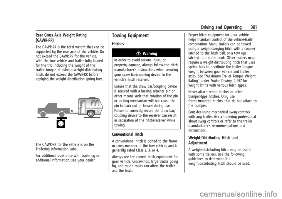 CHEVROLET SILVERADO EV 2024 Owners Manual Chevrolet Silverado EV Owner Manual (GMNA-Localizing-U.S./Canada-
16702912) - 2024 - CRC - 1/17/23
Driving and Operating 301
Rear Gross Axle Weight Rating
(GAWR-RR)
The GAWR-RR is the total weight tha CHEVROLET SILVERADO EV 2024 Owners Manual Chevrolet Silverado EV Owner Manual (GMNA-Localizing-U.S./Canada-
16702912) - 2024 - CRC - 1/17/23
Driving and Operating 301
Rear Gross Axle Weight Rating
(GAWR-RR)
The GAWR-RR is the total weight tha