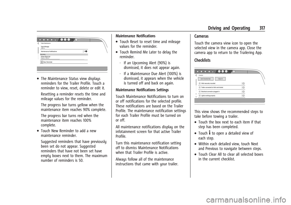 CHEVROLET SILVERADO EV 2024 Owners Manual Chevrolet Silverado EV Owner Manual (GMNA-Localizing-U.S./Canada-
16702912) - 2024 - CRC - 1/17/23
Driving and Operating 317
.The Maintenance Status view displays
reminders for the Trailer Profile. To CHEVROLET SILVERADO EV 2024 Owners Manual Chevrolet Silverado EV Owner Manual (GMNA-Localizing-U.S./Canada-
16702912) - 2024 - CRC - 1/17/23
Driving and Operating 317
.The Maintenance Status view displays
reminders for the Trailer Profile. To