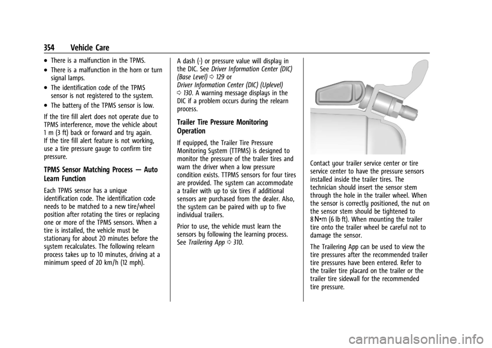 CHEVROLET SILVERADO EV 2024 Owners Manual Chevrolet Silverado EV Owner Manual (GMNA-Localizing-U.S./Canada-
16702912) - 2024 - CRC - 1/13/23
354 Vehicle Care
.There is a malfunction in the TPMS.
.There is a malfunction in the horn or turn
sig CHEVROLET SILVERADO EV 2024 Owners Manual Chevrolet Silverado EV Owner Manual (GMNA-Localizing-U.S./Canada-
16702912) - 2024 - CRC - 1/13/23
354 Vehicle Care
.There is a malfunction in the TPMS.
.There is a malfunction in the horn or turn
sig