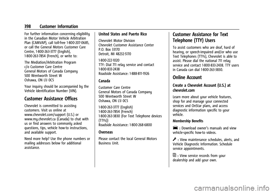 CHEVROLET SILVERADO EV 2024  Owners Manual Chevrolet Silverado EV Owner Manual (GMNA-Localizing-U.S./Canada-
16702912) - 2024 - CRC - 1/13/23
398 Customer Information
For further information concerning eligibility
in the Canadian Motor Vehicle