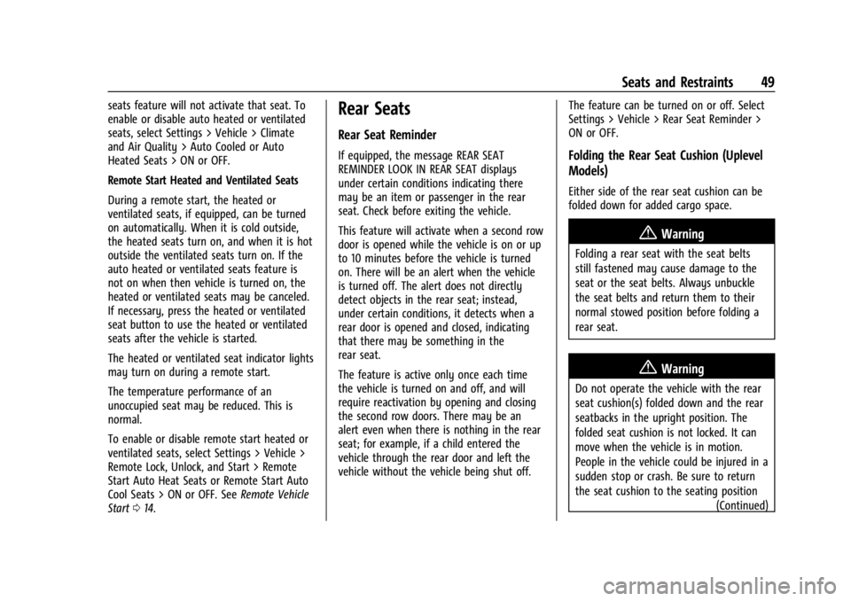CHEVROLET SILVERADO EV 2024 Service Manual Chevrolet Silverado EV Owner Manual (GMNA-Localizing-U.S./Canada-
16702912) - 2024 - CRC - 1/13/23
Seats and Restraints 49
seats feature will not activate that seat. To
enable or disable auto heated o CHEVROLET SILVERADO EV 2024 Service Manual Chevrolet Silverado EV Owner Manual (GMNA-Localizing-U.S./Canada-
16702912) - 2024 - CRC - 1/13/23
Seats and Restraints 49
seats feature will not activate that seat. To
enable or disable auto heated o