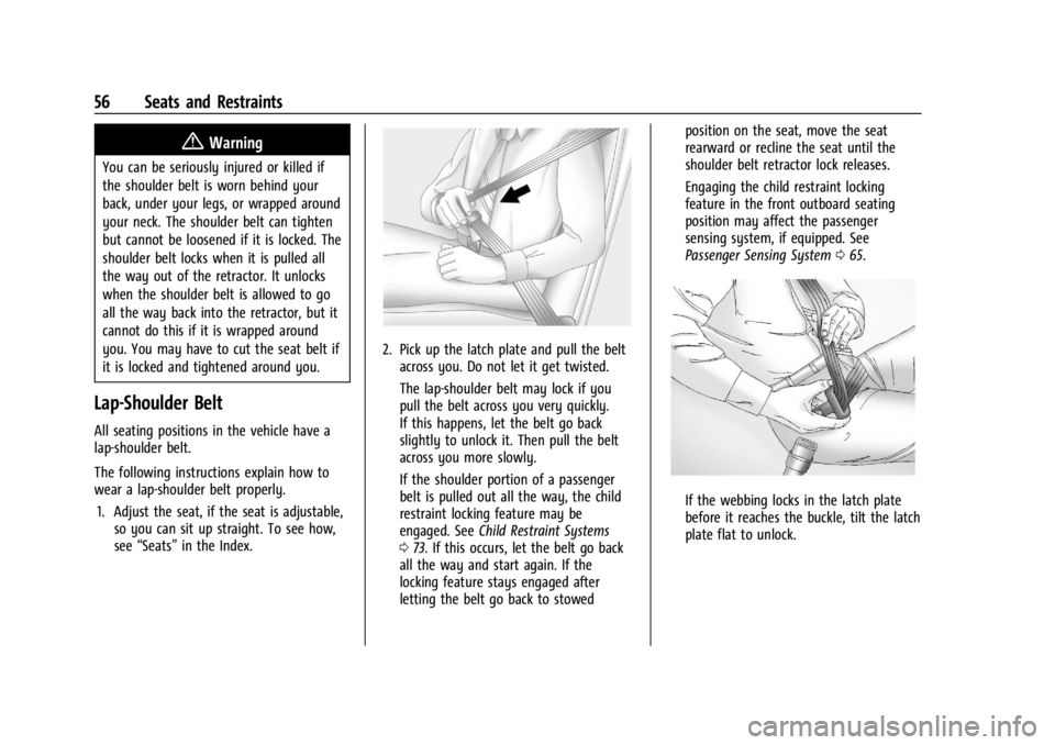 CHEVROLET SILVERADO EV 2024 Workshop Manual Chevrolet Silverado EV Owner Manual (GMNA-Localizing-U.S./Canada-
16702912) - 2024 - CRC - 1/13/23
56 Seats and Restraints
{Warning
You can be seriously injured or killed if
the shoulder belt is worn CHEVROLET SILVERADO EV 2024 Workshop Manual Chevrolet Silverado EV Owner Manual (GMNA-Localizing-U.S./Canada-
16702912) - 2024 - CRC - 1/13/23
56 Seats and Restraints
{Warning
You can be seriously injured or killed if
the shoulder belt is worn