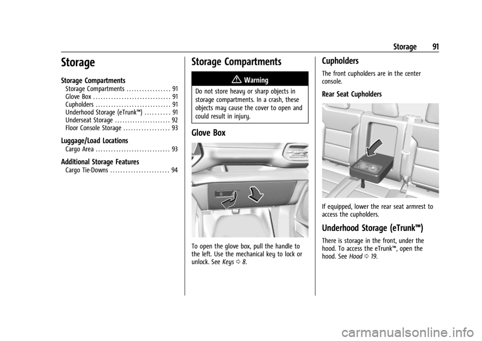 CHEVROLET SILVERADO EV 2024  Owners Manual Chevrolet Silverado EV Owner Manual (GMNA-Localizing-U.S./Canada-
16702912) - 2024 - CRC - 1/13/23
Storage 91
Storage
Storage Compartments
Storage Compartments . . . . . . . . . . . . . . . . . 91
Glo