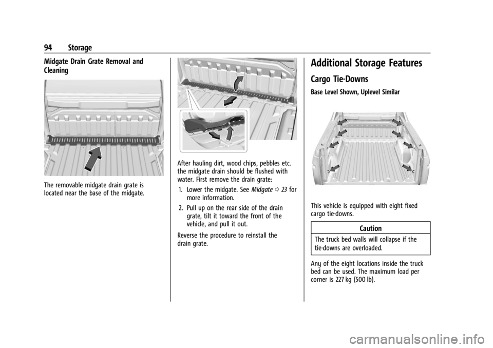 CHEVROLET SILVERADO EV 2024  Owners Manual Chevrolet Silverado EV Owner Manual (GMNA-Localizing-U.S./Canada-
16702912) - 2024 - CRC - 1/13/23
94 Storage
Midgate Drain Grate Removal and
Cleaning
The removable midgate drain grate is
located near