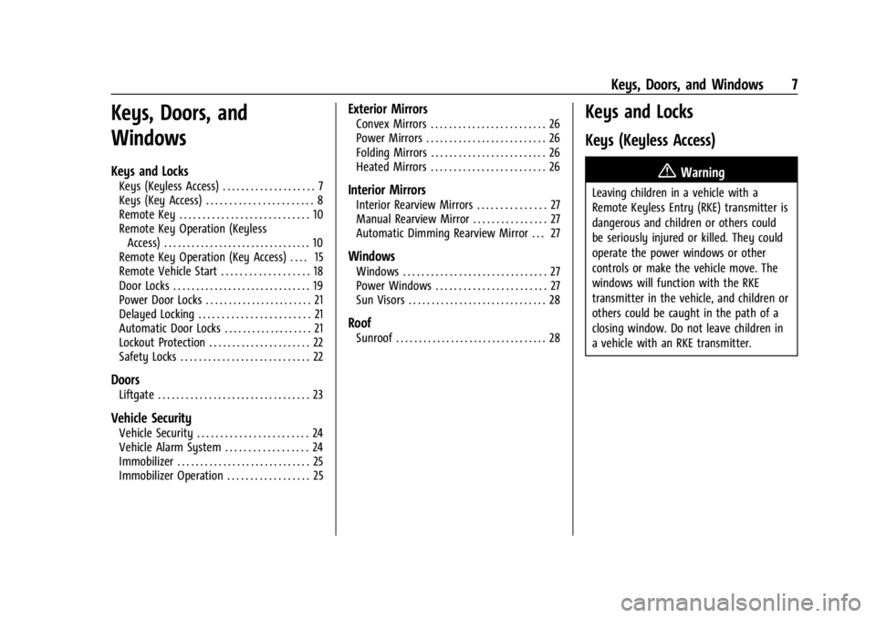 CHEVROLET TRAX 2024  Owners Manual Chevrolet TRAX Owner Manual (GMNA-Localizing-U.S./Canada/Mexico-
17041293) - 2024 - CRC - 12/6/22
Keys, Doors, and Windows 7
Keys, Doors, and
Windows
Keys and Locks
Keys (Keyless Access) . . . . . . .