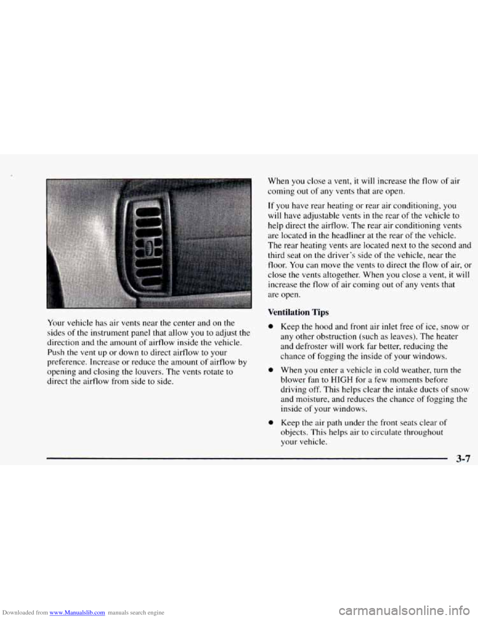 CHEVROLET ASTRO 1997 2.G Owners Manual Downloaded from www.Manualslib.com manuals search engine Your vehicle has air vents near the center and on the
sides
of the instrument panel that allow you to adjust the
direction and
the amoun CHEVROLET ASTRO 1997 2.G Owners Manual Downloaded from www.Manualslib.com manuals search engine Your vehicle has air vents near the center and on the
sides
of the instrument panel that allow you to adjust the
direction and
the amoun