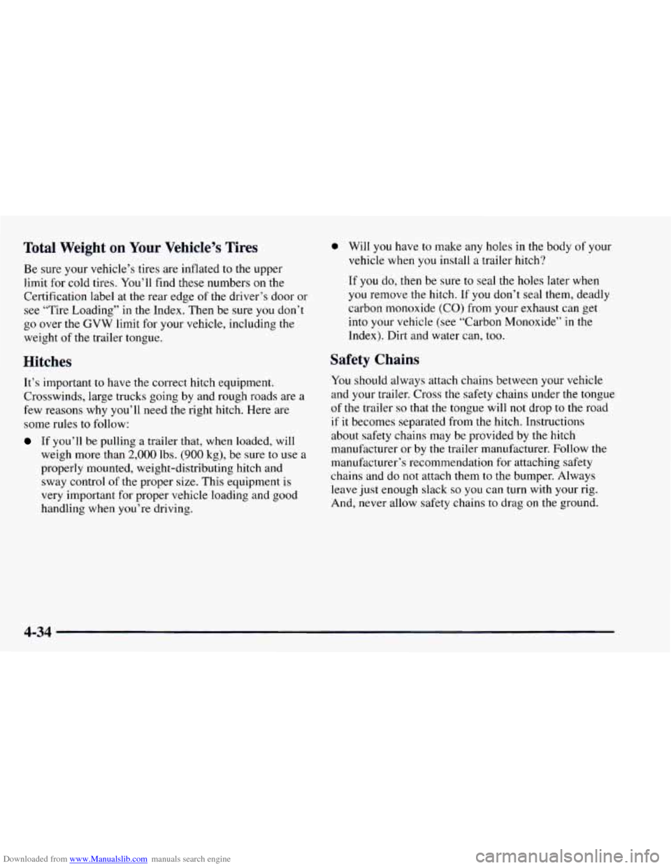 CHEVROLET ASTRO 1997 2.G Owners Manual Downloaded from www.Manualslib.com manuals search engine Total  Weight  on  Your  Vehicle’s  Tires 
Be sure  your vehicle’s tires  are inflated to the upper 
limit  for  cold  tires. You’ll  fin