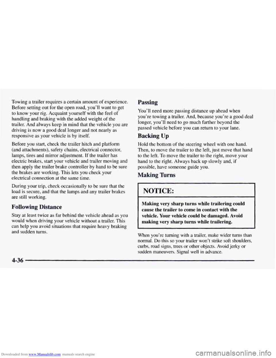 CHEVROLET ASTRO 1997 2.G User Guide Downloaded from www.Manualslib.com manuals search engine Towing a trailer requires a certain amount of experience. 
Before setting  out  for the open road, you’ll want 
to get 
to  know your rig. Ac