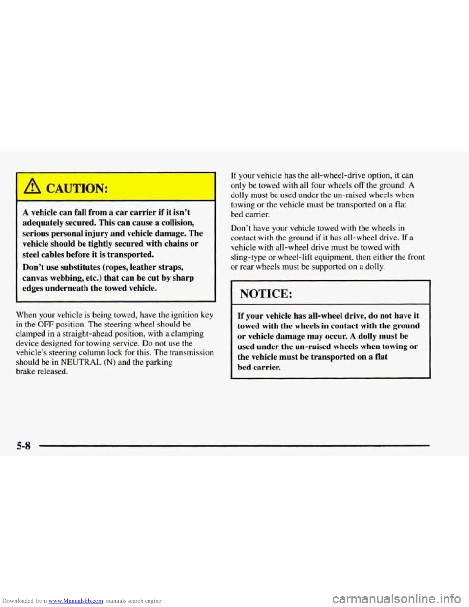 CHEVROLET ASTRO 1997 2.G User Guide Downloaded from www.Manualslib.com manuals search engine A vehicle  can  fall from a car  carrier  if it isn’t 
adequately  secured.  This can cause  a  collision, 
serious  personal  injury and veh