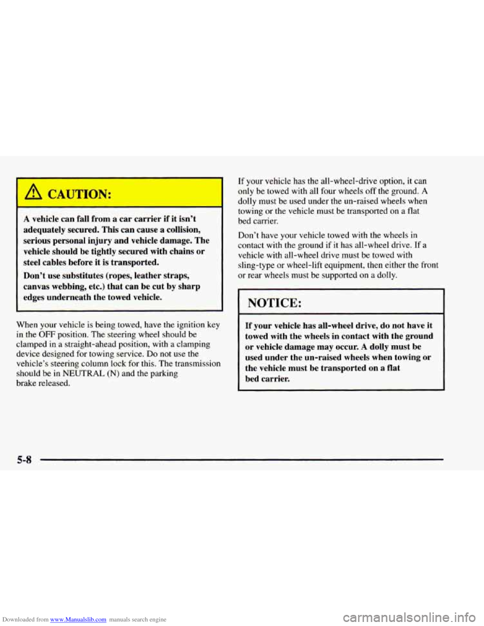 CHEVROLET ASTRO 1997 2.G Owners Manual Downloaded from www.Manualslib.com manuals search engine A vehicle can fall from a car carrier if it isn’t
adequately secured. This can cause a collision,
serious personal injury and veh CHEVROLET ASTRO 1997 2.G Owners Manual Downloaded from www.Manualslib.com manuals search engine A vehicle can fall from a car carrier if it isn’t
adequately secured. This can cause a collision,
serious personal injury and veh