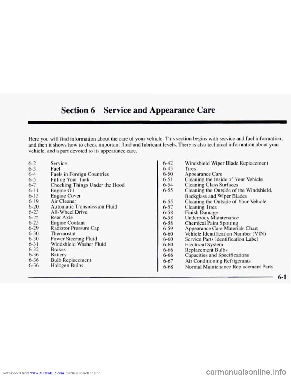 CHEVROLET ASTRO 1997 2.G Owners Manual Downloaded from www.Manualslib.com manuals search engine Section 6 Service  and  Appearance  Care 
Here you will find information  about the care of your vehicle. This section begins with service  and