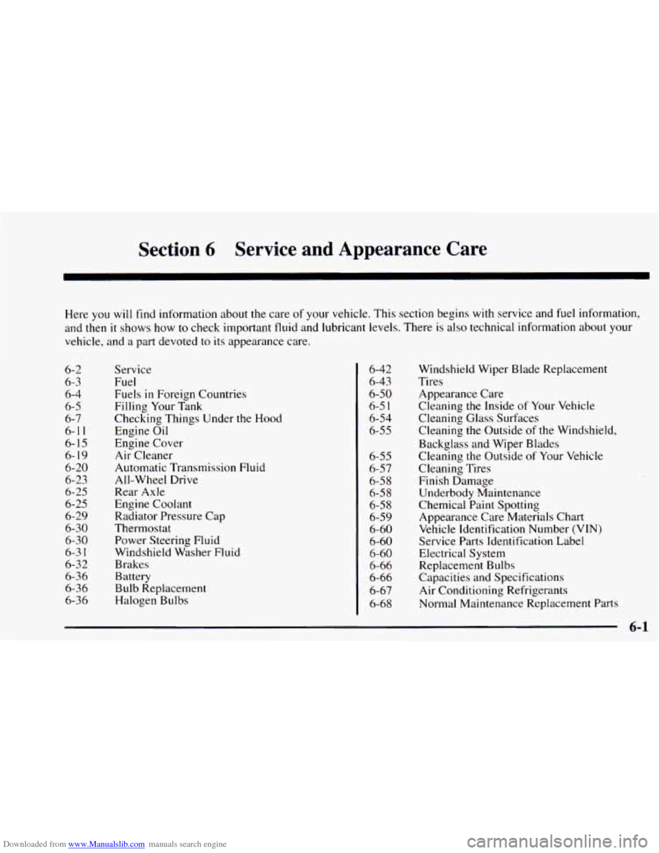 CHEVROLET ASTRO 1997 2.G Owners Manual Downloaded from www.Manualslib.com manuals search engine Section 6 Service  and  Appearance  Care 
Here you will find information  about the care of your vehicle. This section begins with service  and