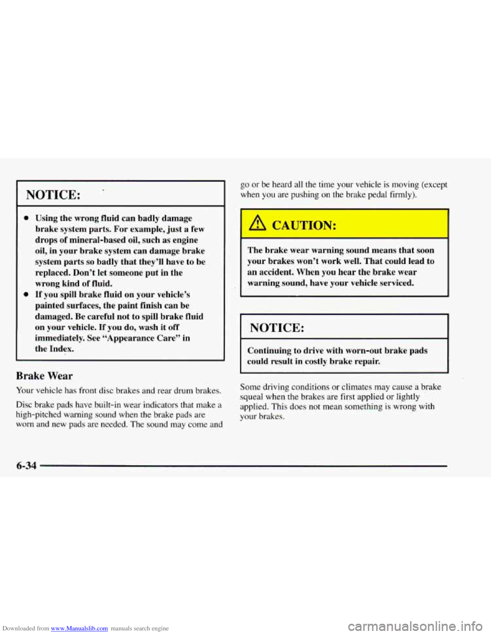 CHEVROLET ASTRO 1997 2.G Owners Manual Downloaded from www.Manualslib.com manuals search engine go or be heard all the time your vehicle is moving (except
when
you are pushing on the brake pedal firmly). NOTICE:
0
0
Using CHEVROLET ASTRO 1997 2.G Owners Manual Downloaded from www.Manualslib.com manuals search engine go or be heard all the time your vehicle is moving (except
when
you are pushing on the brake pedal firmly). NOTICE:
0
0
Using
