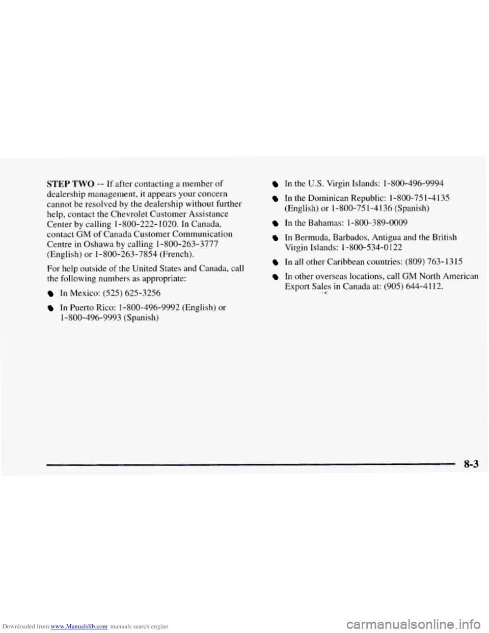 CHEVROLET ASTRO 1997 2.G Owners Manual Downloaded from www.Manualslib.com manuals search engine STEP TWO -- If after contacting a member  of 
dealership management,  it appears your concern 
cannot  be resolved 
by the dealership  without 