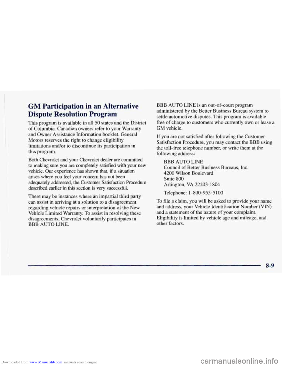 CHEVROLET ASTRO 1997 2.G Owners Manual Downloaded from www.Manualslib.com manuals search engine GM Participation in an Alternative
Dispute Resolution Program
This program is available in all 50 states and the District
of Columb CHEVROLET ASTRO 1997 2.G Owners Manual Downloaded from www.Manualslib.com manuals search engine GM Participation in an Alternative
Dispute Resolution Program
This program is available in all 50 states and the District
of Columb