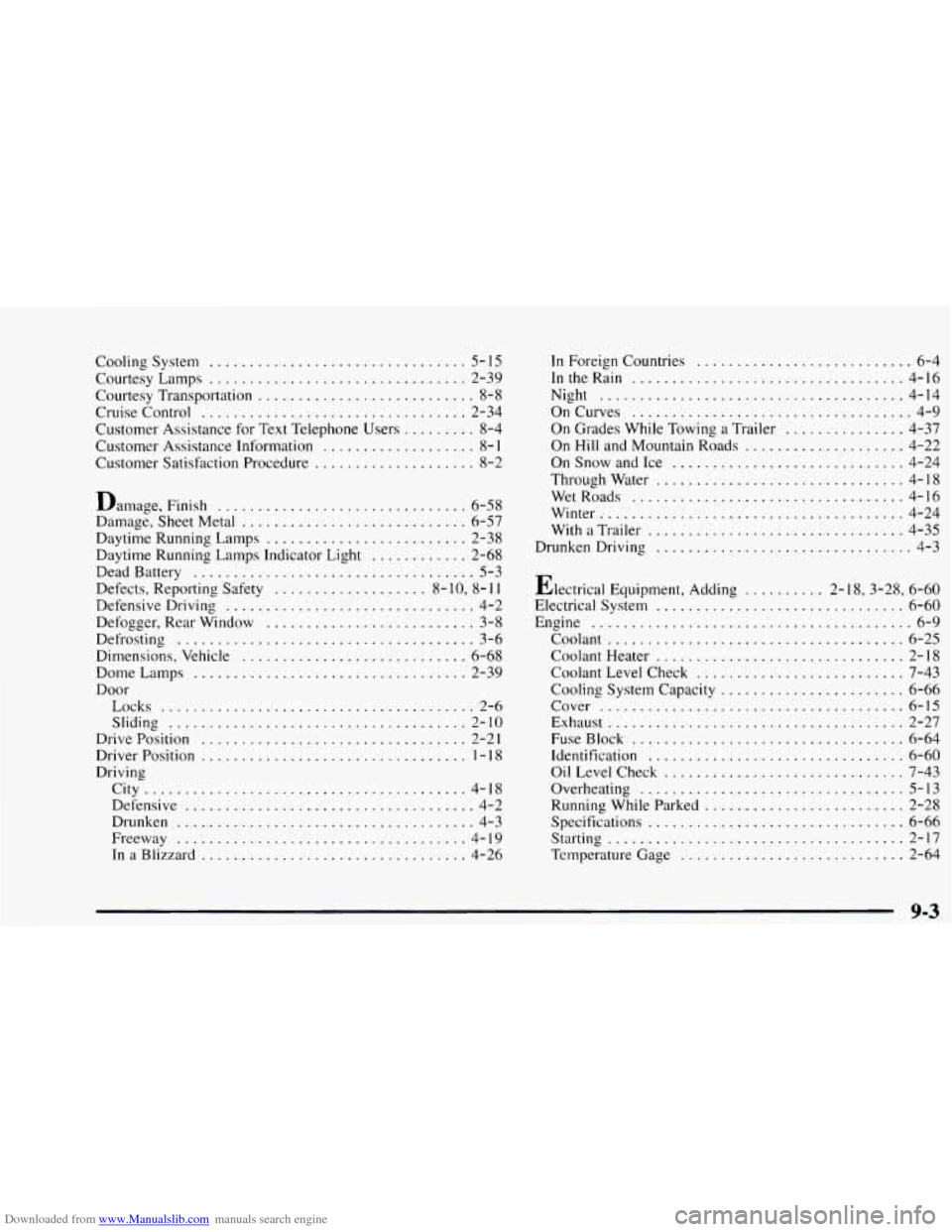 CHEVROLET ASTRO 1997 2.G Owners Manual Downloaded from www.Manualslib.com manuals search engine Cooling  System ................................ 5- I5 
Courtesy  Lamps ................................ 2-39 
Courtesy  Transportation 
......