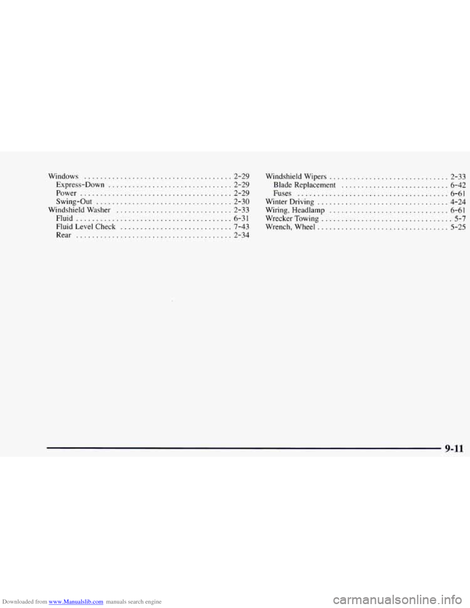 CHEVROLET ASTRO 1997 2.G Owners Manual Downloaded from www.Manualslib.com manuals search engine Windows ................... 
Express-Down ............. 
Power .................... 
Swing-Out ................ 
Windshield Washer ........... 