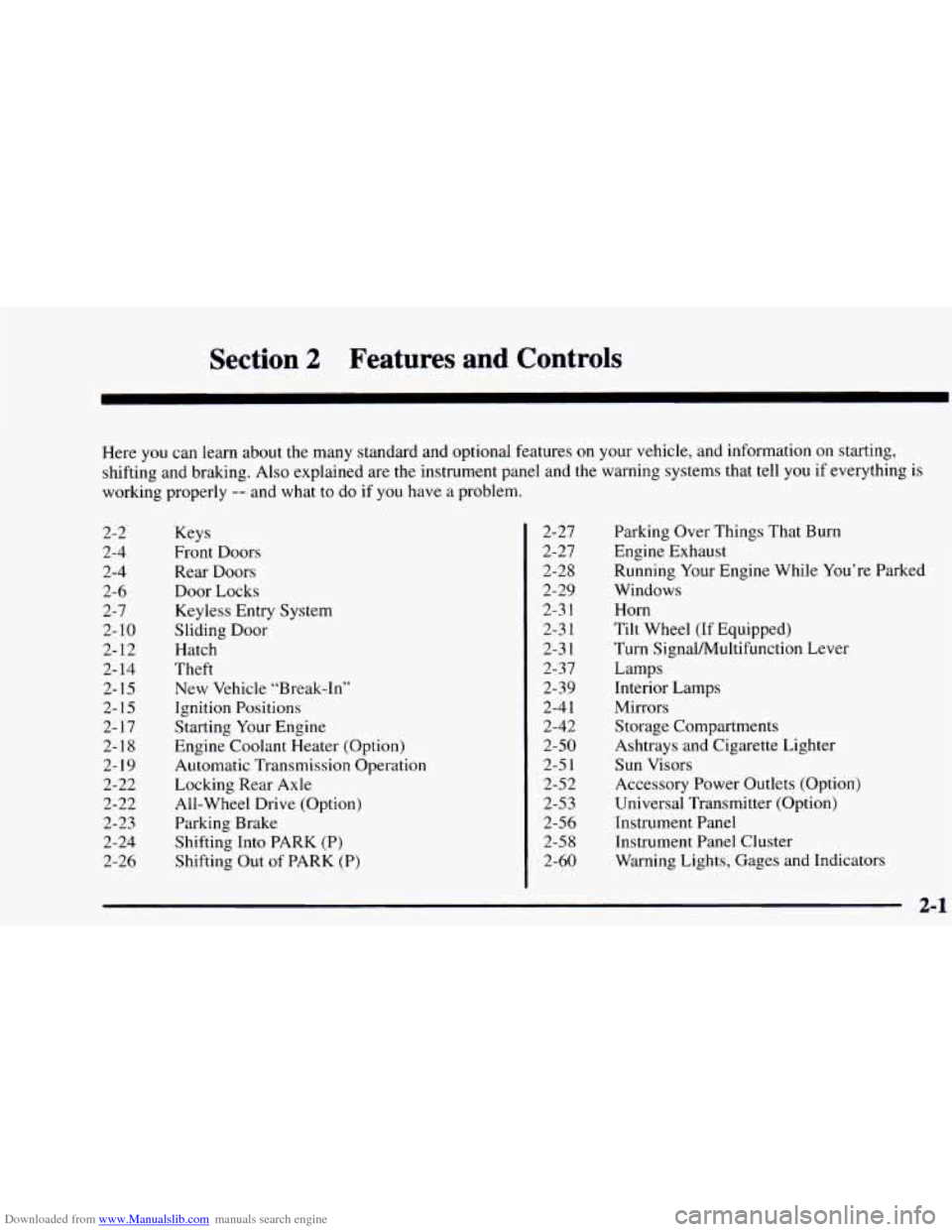 CHEVROLET ASTRO 1997 2.G Manual PDF Downloaded from www.Manualslib.com manuals search engine Section 2 Features  and  Controls 
Here you can learn  about  the many  standard and optional  features on your vehicle, and  information on st