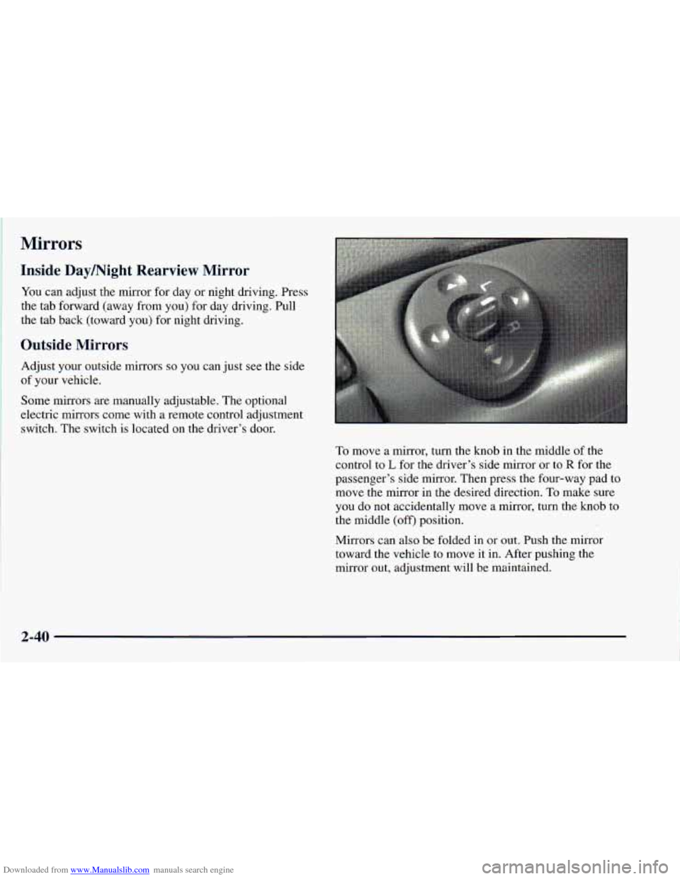 CHEVROLET ASTRO 1998 2.G Owners Manual Downloaded from www.Manualslib.com manuals search engine I Mirrors 
I Inside Daymight  Rearview  Mirror 
You can adjust the  mirror for day or  night  driving.  Press 
the tab  forward  (away  from yo