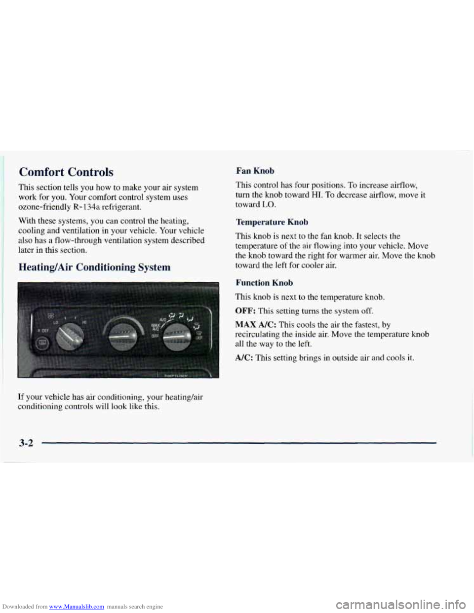 CHEVROLET ASTRO 1998 2.G Owners Manual Downloaded from www.Manualslib.com manuals search engine Comfort  Controls 
This section  tells  you  how  to make  your air  system 
work  for you.  Your  comfort  control  system  uses 
ozone-friend