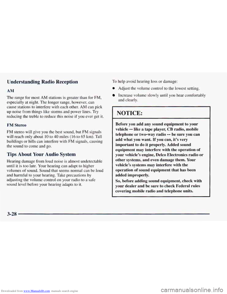 CHEVROLET ASTRO 1998 2.G Owners Manual Downloaded from www.Manualslib.com manuals search engine Understanding Radio Reception
AM
The range for most AM stations is greater than for FM,
especially at night. The longer range, ho CHEVROLET ASTRO 1998 2.G Owners Manual Downloaded from www.Manualslib.com manuals search engine Understanding Radio Reception
AM
The range for most AM stations is greater than for FM,
especially at night. The longer range, ho