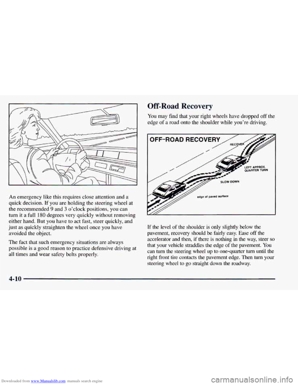 CHEVROLET ASTRO 1998 2.G Owners Manual Downloaded from www.Manualslib.com manuals search engine An emergency  like this  requires  close attention  and  a 
quick  decision.  If  you are holding  the steering  wheel  at 
the  recommended 
9