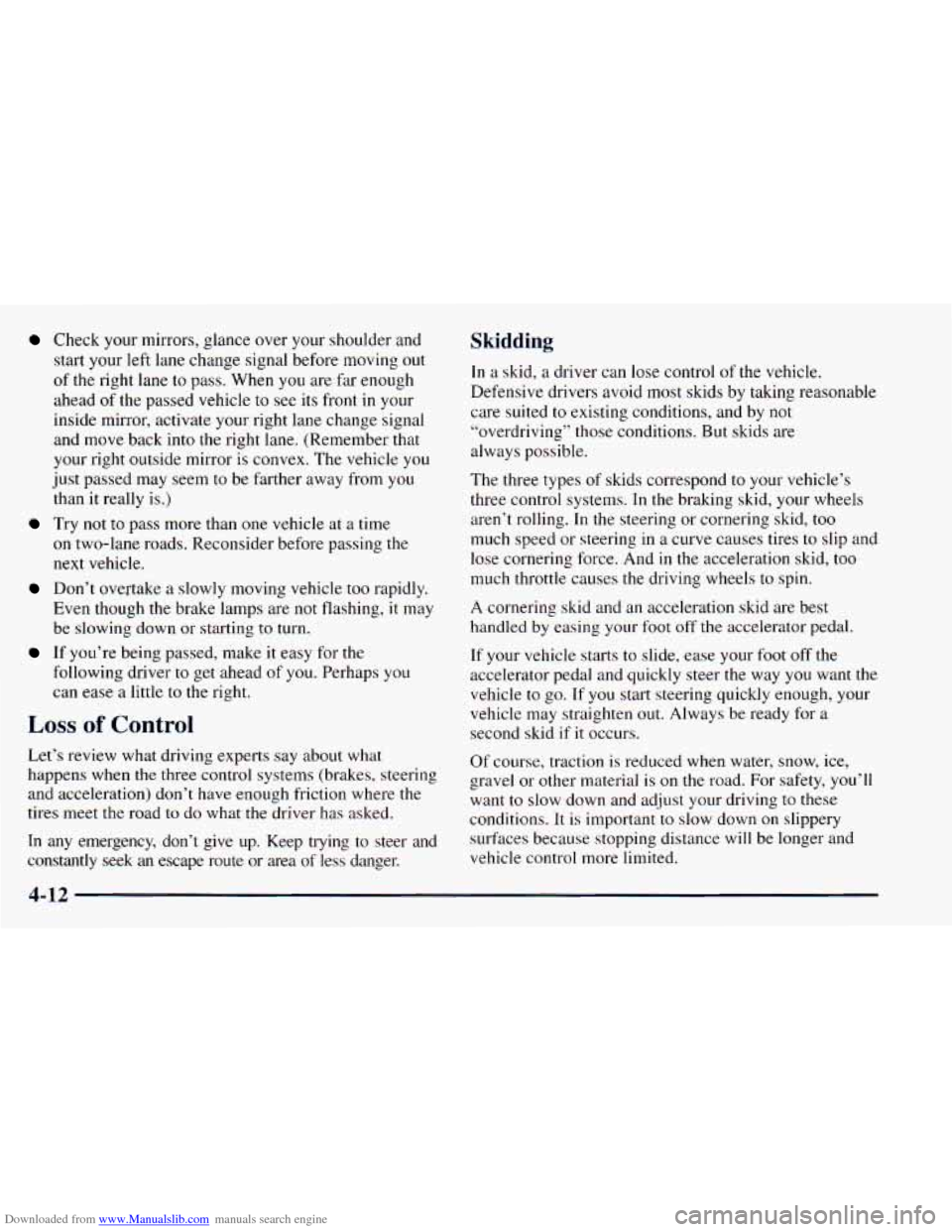 CHEVROLET ASTRO 1998 2.G Owners Manual Downloaded from www.Manualslib.com manuals search engine Check your mirrors, glance over your shoulder  and 
start  your  left  lane change signal  before  moving  out 
of the  right lane to pass.  Wh