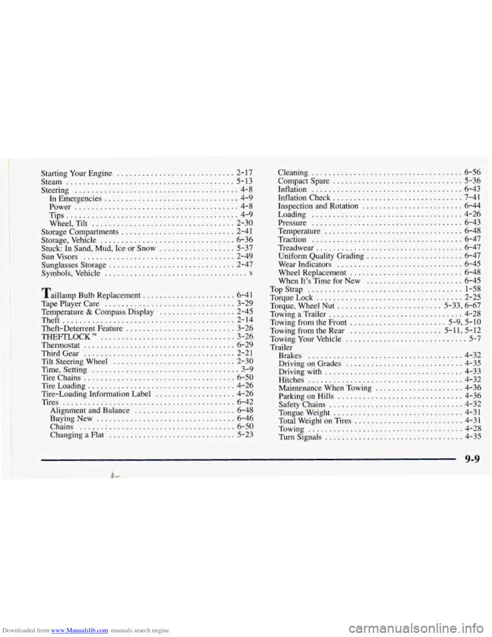 CHEVROLET ASTRO 1998 2.G Owners Manual Downloaded from www.Manualslib.com manuals search engine Starting Your Engine ............................ 2-17
Steam
........................................ 5-13
Steering ........................ CHEVROLET ASTRO 1998 2.G Owners Manual Downloaded from www.Manualslib.com manuals search engine Starting Your Engine ............................ 2-17
Steam
........................................ 5-13
Steering ........................