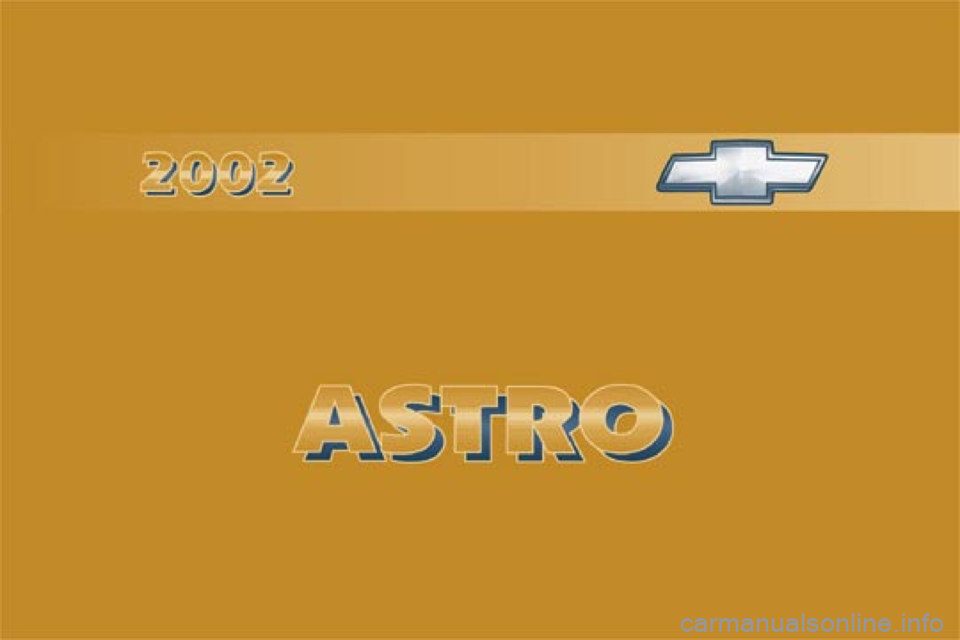 CHEVROLET ASTRO CARGO VAN 2002 2.G Owners Manual 