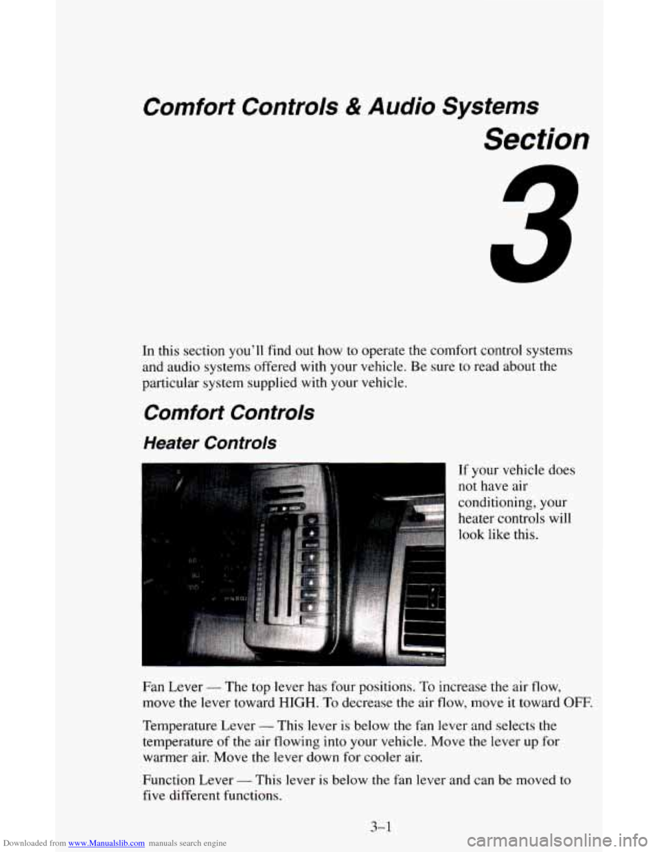 CHEVROLET ASTRO CARGO VAN 1995 2.G Owners Manual Downloaded from www.Manualslib.com manuals search engine Comfort Controls & Audio Systems 
Section 
In this  section  you’ll find  out  how to  operate  the comfort  control systems 
and  audio  sys