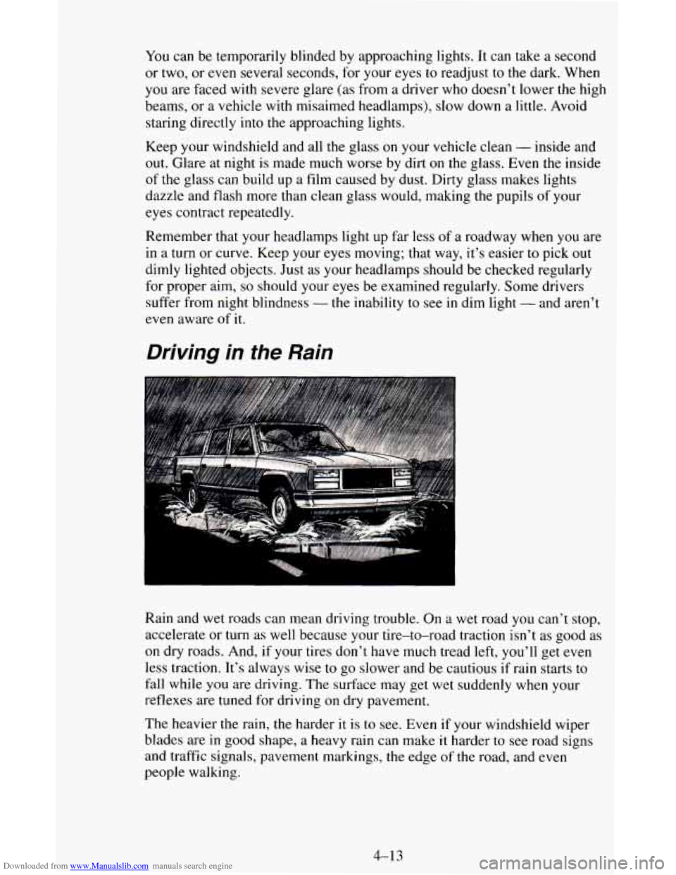 CHEVROLET ASTRO CARGO VAN 1995 2.G Owners Manual Downloaded from www.Manualslib.com manuals search engine You can be temporarily blinded by approaching lights. It can take a second
or two, or even several seconds, for your eyes
to readjust CHEVROLET ASTRO CARGO VAN 1995 2.G Owners Manual Downloaded from www.Manualslib.com manuals search engine You can be temporarily blinded by approaching lights. It can take a second
or two, or even several seconds, for your eyes
to readjust