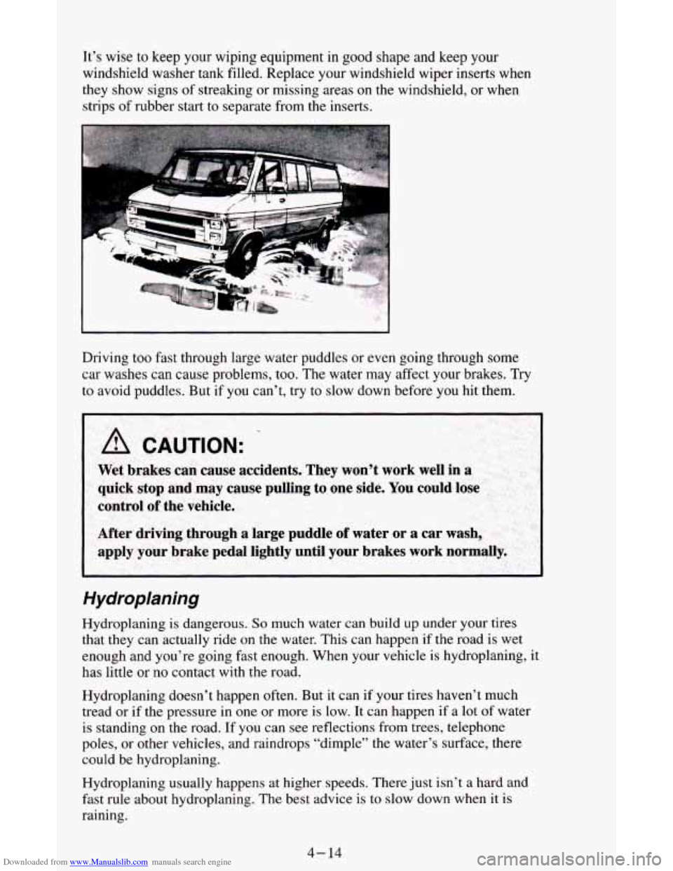CHEVROLET ASTRO CARGO VAN 1995 2.G Owners Manual Downloaded from www.Manualslib.com manuals search engine It’s wise to keep your wiping equipment  in good  shape  and keep your 
windshield washer tank  filled. Replace your windshield wiper inserts