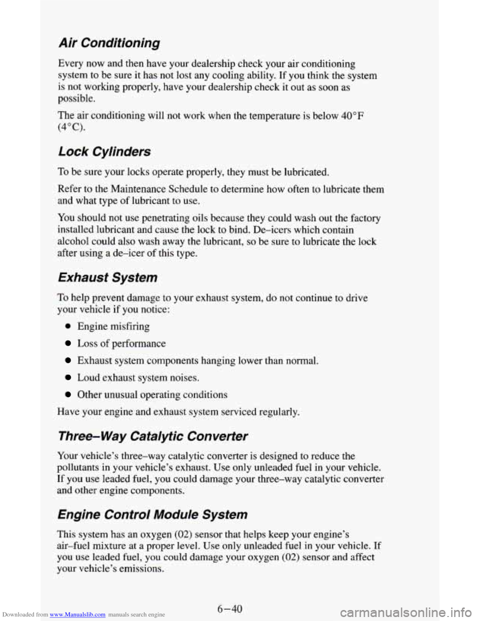 CHEVROLET ASTRO CARGO VAN 1995 2.G Owners Manual Downloaded from www.Manualslib.com manuals search engine Air  Conditioning 
Every now and then have your  dealership check your  air  conditioning 
system 
to be  sure  it has not lost any  cooling ab