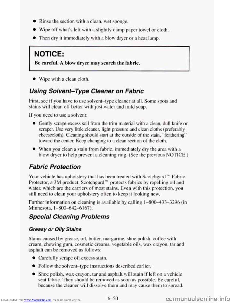 CHEVROLET ASTRO CARGO VAN 1995 2.G Owners Manual Downloaded from www.Manualslib.com manuals search engine Rinse the section with a clean, wet sponge. 
Wipe off what’s left  with a slightly damp paper  towel or  cloth. 
Then dry it immediately  wit