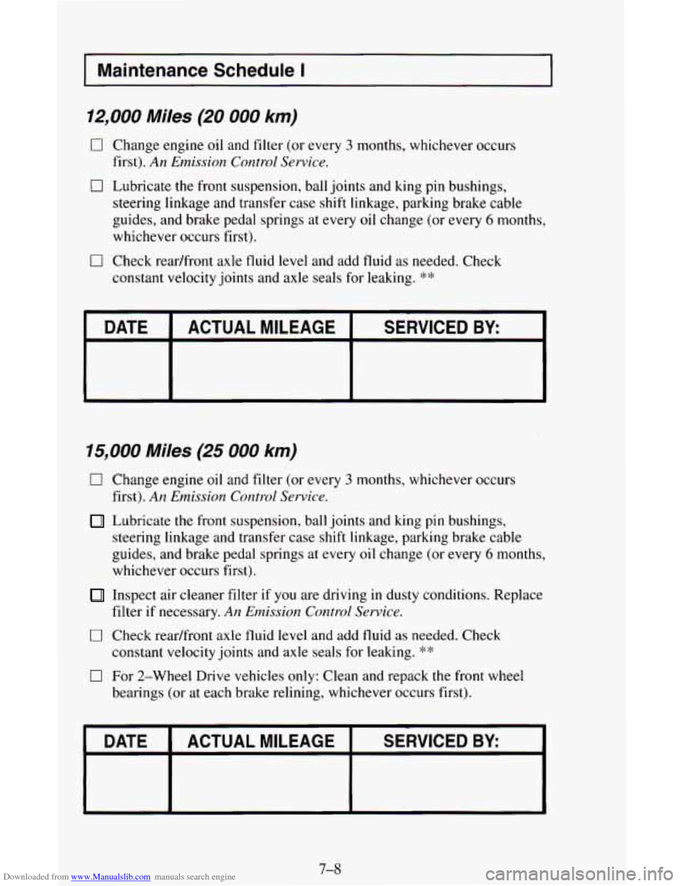 CHEVROLET ASTRO CARGO VAN 1995 2.G Owners Manual Downloaded from www.Manualslib.com manuals search engine ~ I Maintenance  Schedule I 
12,000 Miles (20 000 km) 
0 Change 
engine oil and  filter  (or  every 3 months, whichever  occurs 
0 Lubricate th