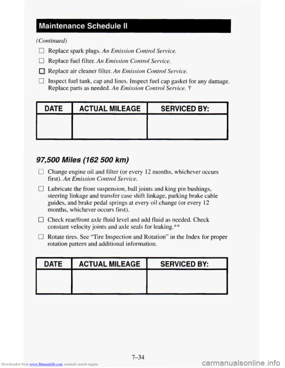 CHEVROLET ASTRO CARGO VAN 1995 2.G Owners Manual Downloaded from www.Manualslib.com manuals search engine IMaintenance  Schedule II I 
(Continued) 
0 Replace spark plugs. AFI Emission  Control Service. 
0 Replace fuel filter. An  Emission  Control S