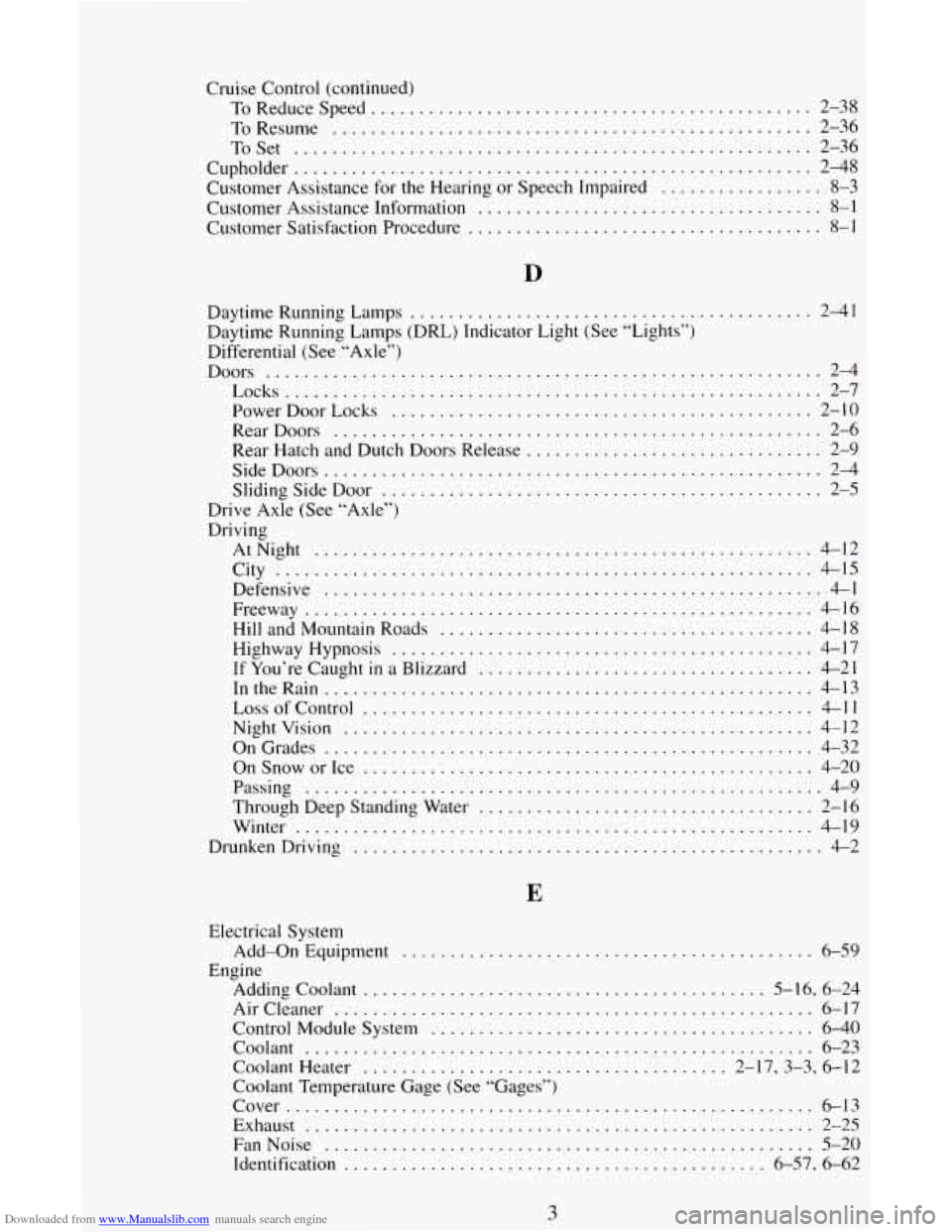 CHEVROLET ASTRO CARGO VAN 1995 2.G Owners Manual Downloaded from www.Manualslib.com manuals search engine Cruise Control (continued) ToReduceSpeed 
.............................................. 2-38 
ToResume 
......................................