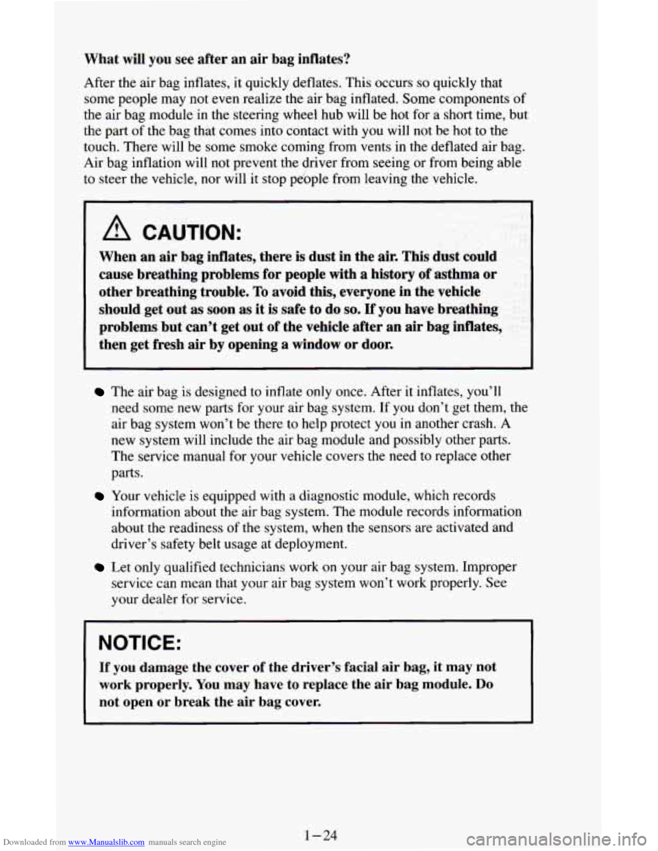 CHEVROLET ASTRO CARGO VAN 1995 2.G Owners Guide Downloaded from www.Manualslib.com manuals search engine What will you see after an air bag inflates?
After the air bag inflates, it quickly deflates. This occurs so quickly that
some peo CHEVROLET ASTRO CARGO VAN 1995 2.G Owners Guide Downloaded from www.Manualslib.com manuals search engine What will you see after an air bag inflates?
After the air bag inflates, it quickly deflates. This occurs so quickly that
some peo