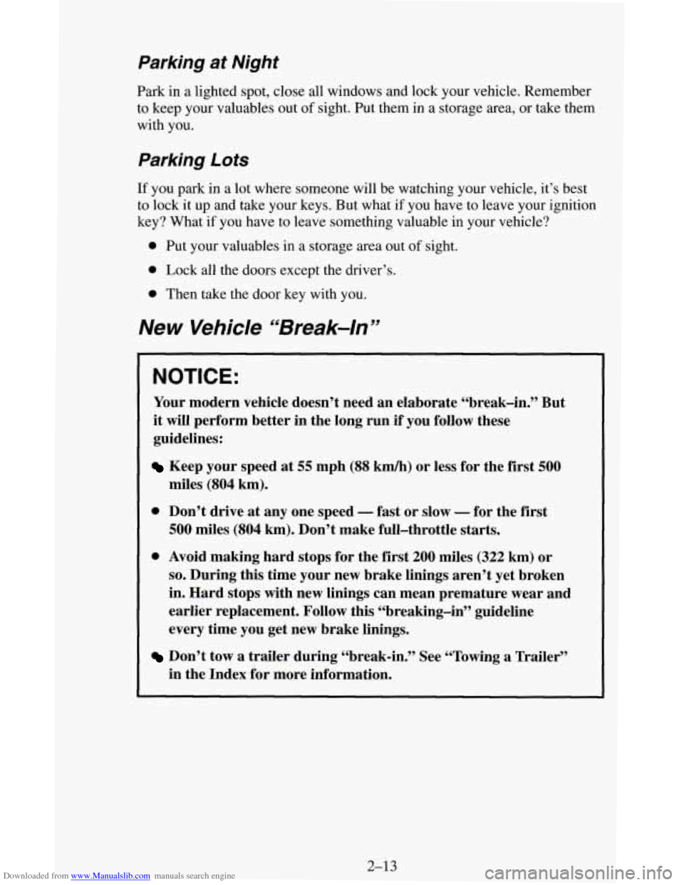 CHEVROLET ASTRO CARGO VAN 1995 2.G Owners Manual Downloaded from www.Manualslib.com manuals search engine Parking at Night 
Parking 
Lots 
If you park in a  lot where  someone  will be watching your vehicle,  it’s best 
to lock  it up and take you