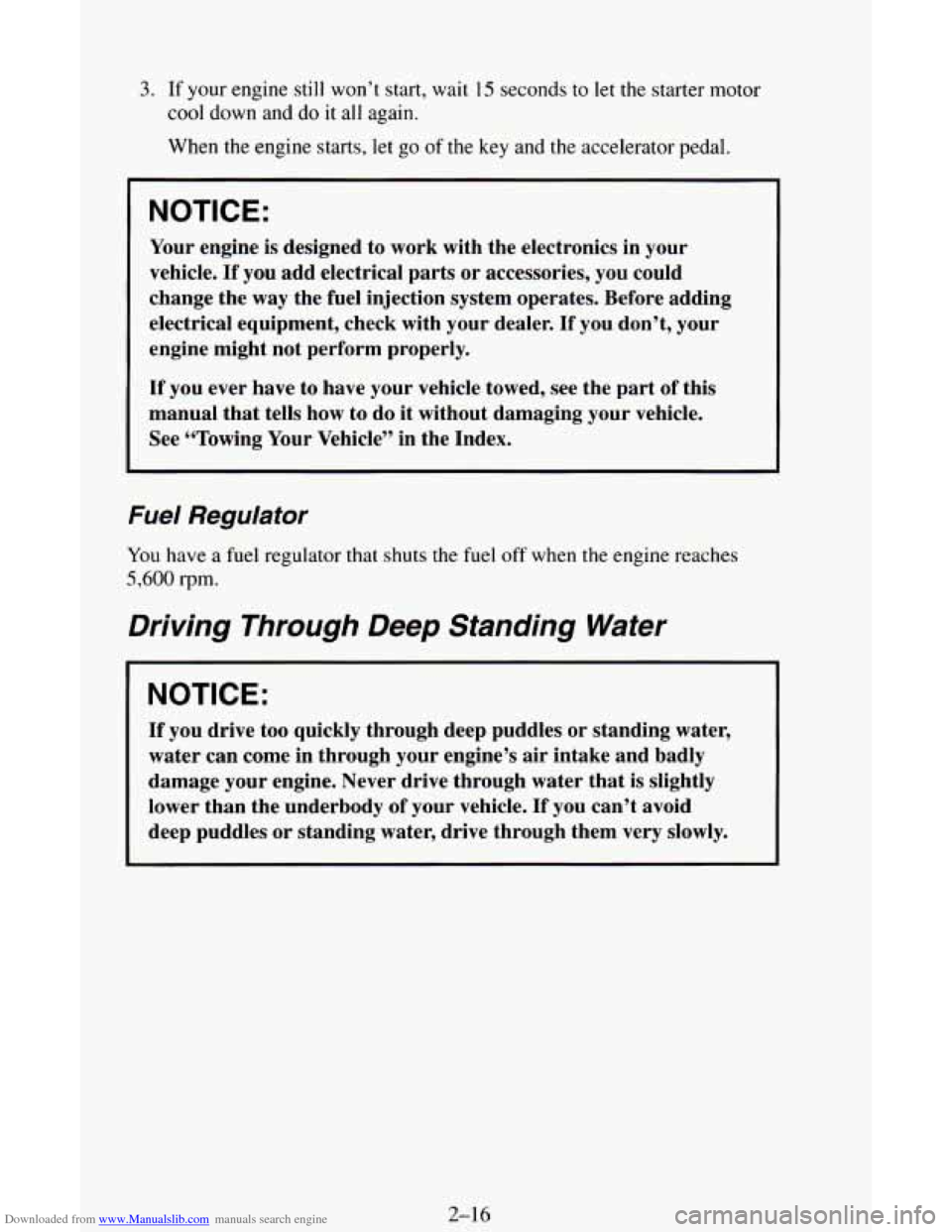 CHEVROLET ASTRO CARGO VAN 1995 2.G Owners Manual Downloaded from www.Manualslib.com manuals search engine 3. If your engine  still won’t  start, wait 15 seconds to let the  starter  motor 
cool  down and  do it all again. 
When the  engine starts,