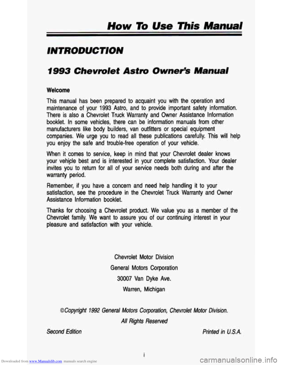 CHEVROLET ASTRO PASSENGER 1993 1.G Owners Manual Downloaded from www.Manualslib.com manuals search engine How  To Use This Manual 
INTRODUCTION 
11993 Chevrolet Astm Owner3 Manual 
Welcome 
This  manual  has  been  prepared  to acquaint  you  with  